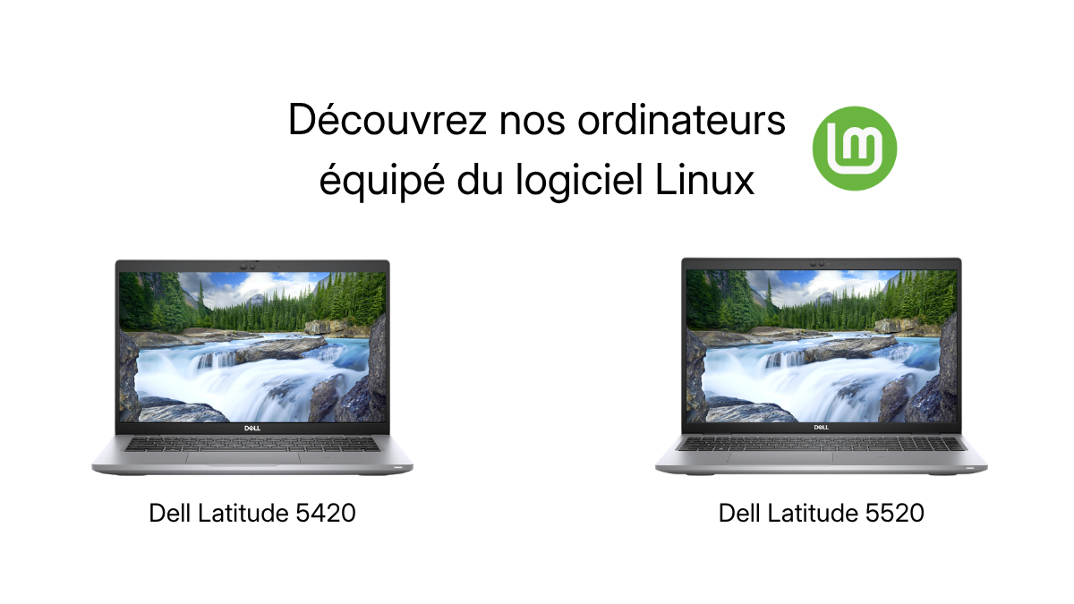 Dell 5420 et 5520 équipé du logiciel Linux